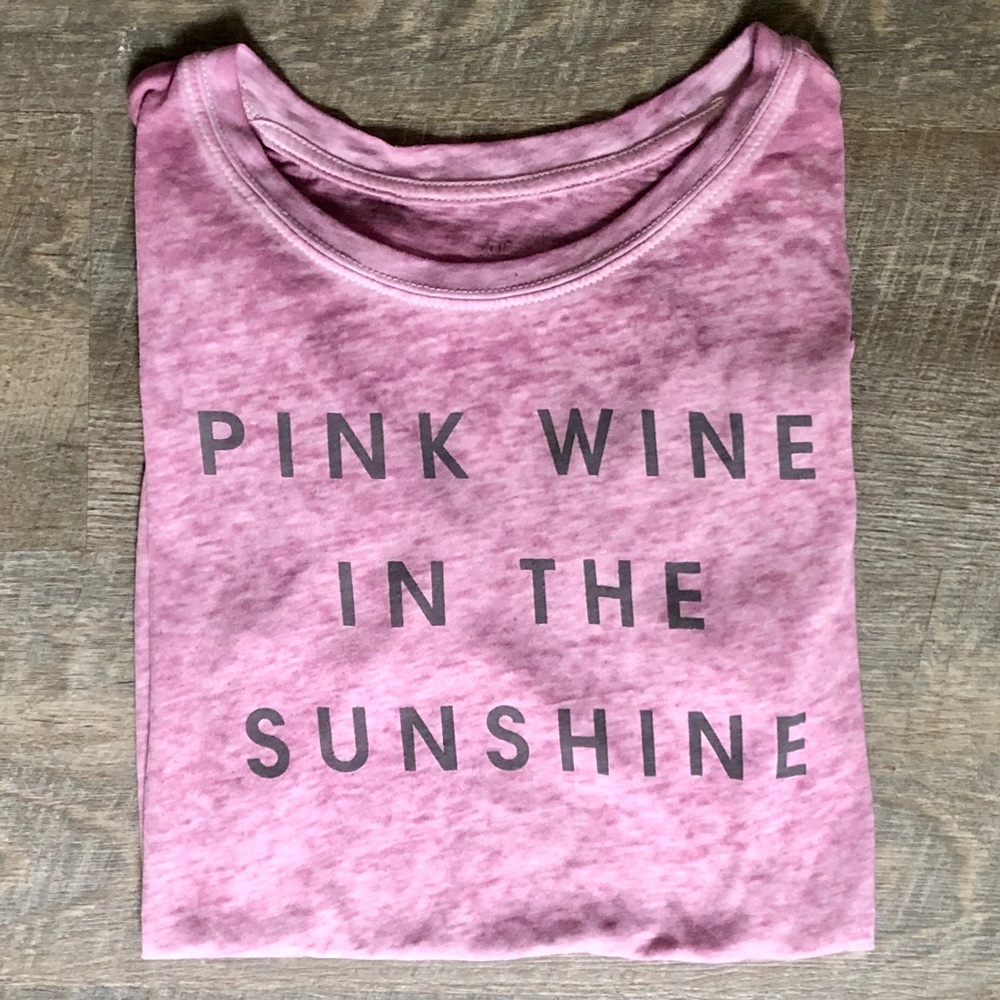 Zoe & Liv Tee “ Pink Wine In the Sunshine “ small